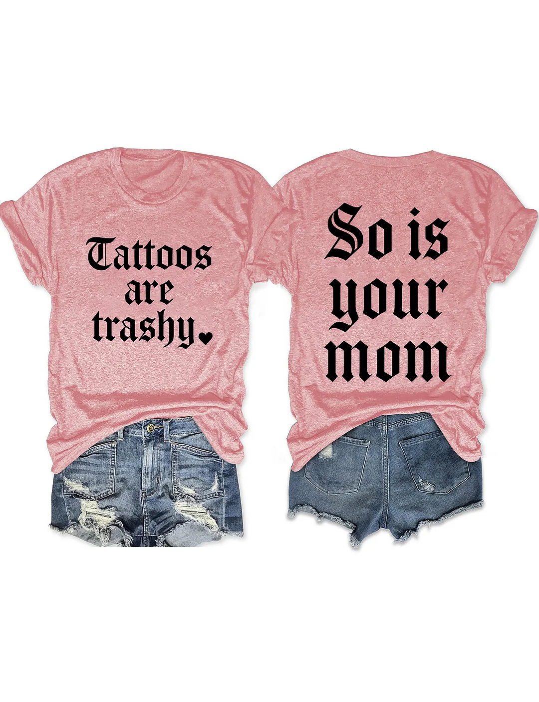 So Is Your Mom T-shirt