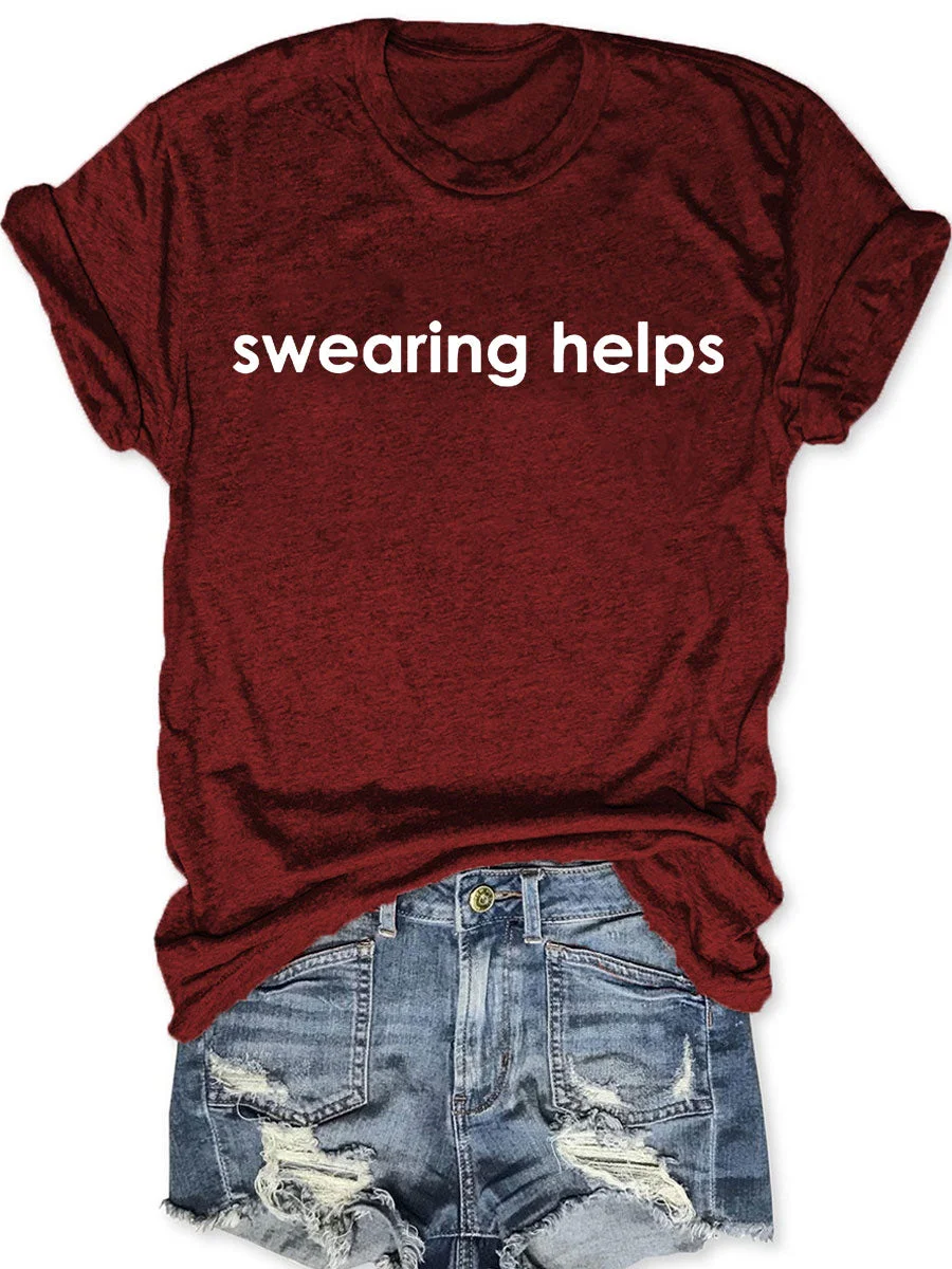 Swearing Helps T-shirt