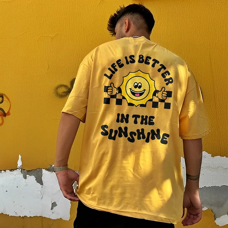 Life Is Better In The Sunshine T-shirt