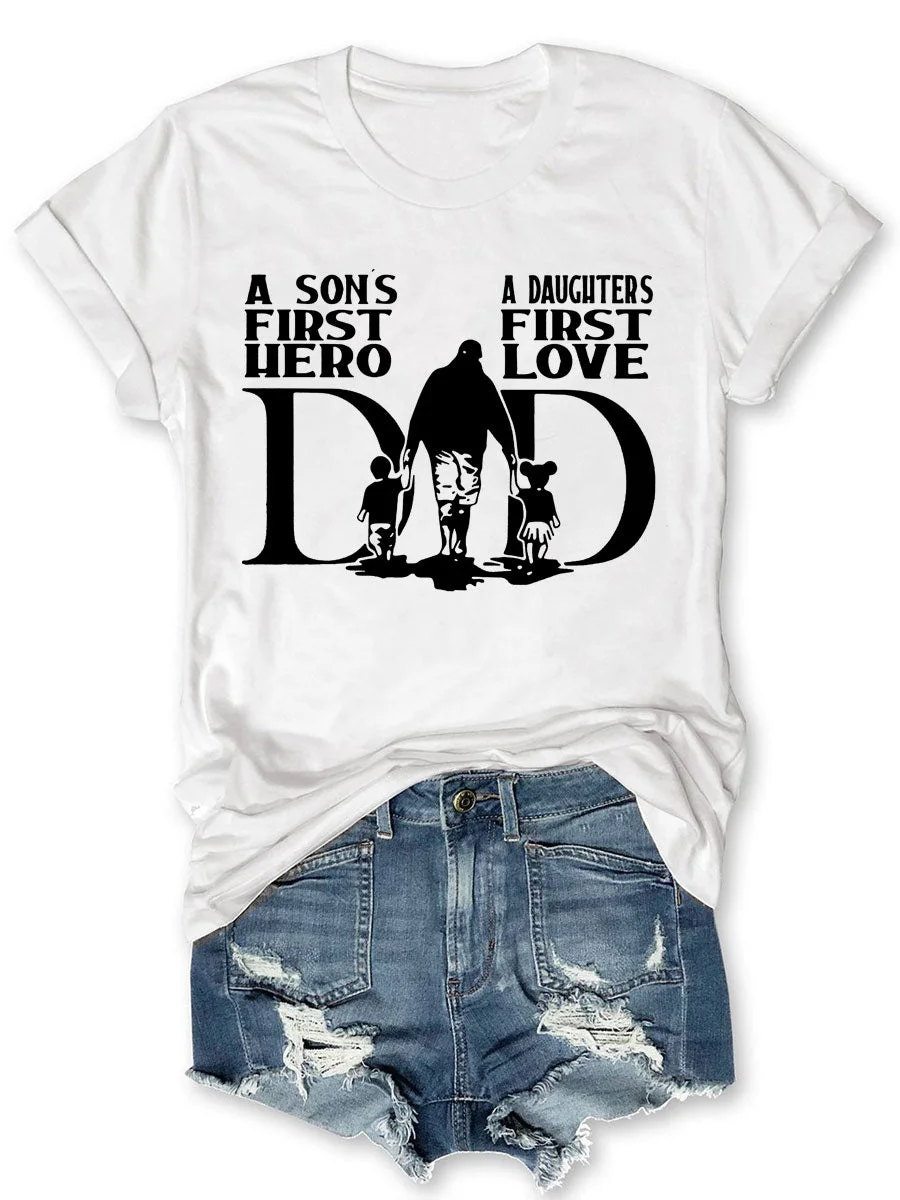 A Sons First Hero A Daughters First Love Men's T-shirt