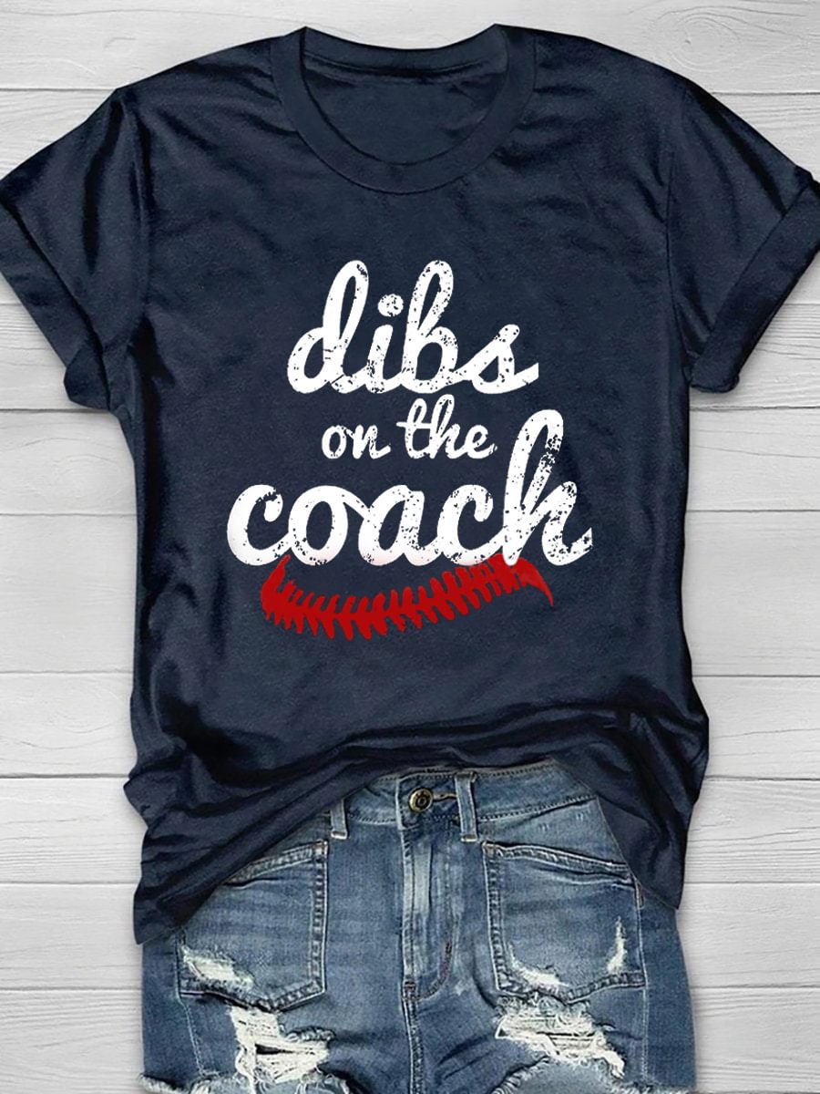 Dibs On The Coach Print T-Shirt