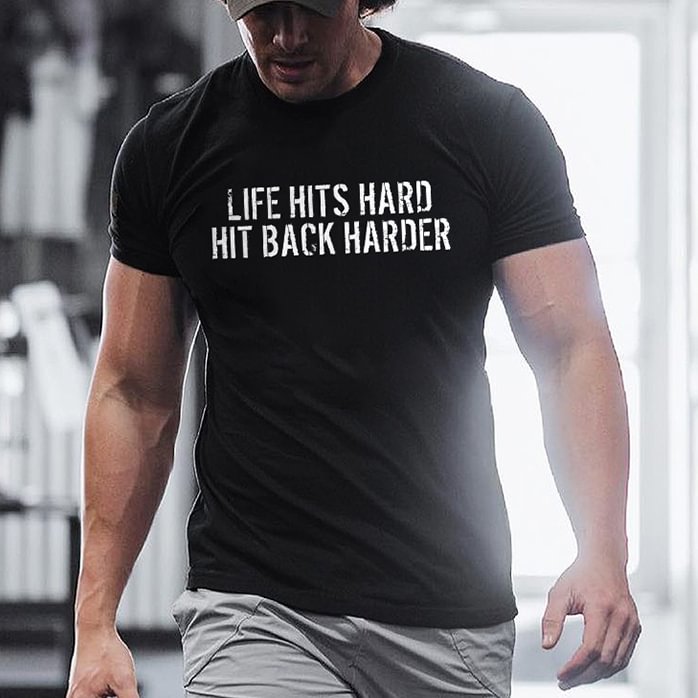 Livereid Life Hits Hard Hit Back Harder Printed Men's T-shirt - Livereid
