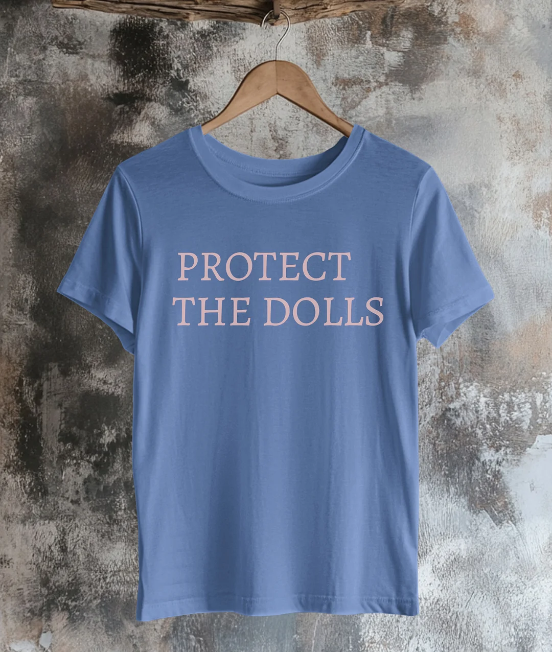 Protect The Dolls T-Shirt