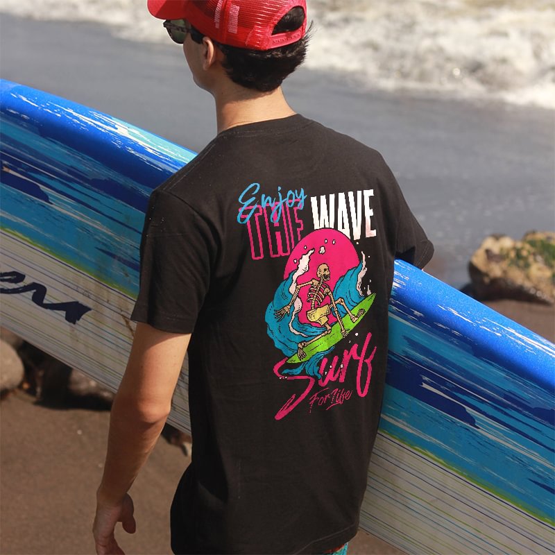 Enjoy The Wave Surf For Life Vacation Printed T-shirt