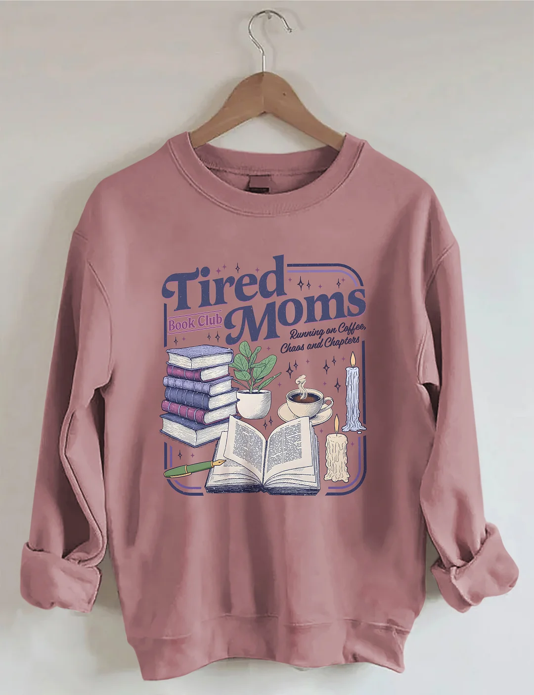Tired Moms Book Club Sweatshirt