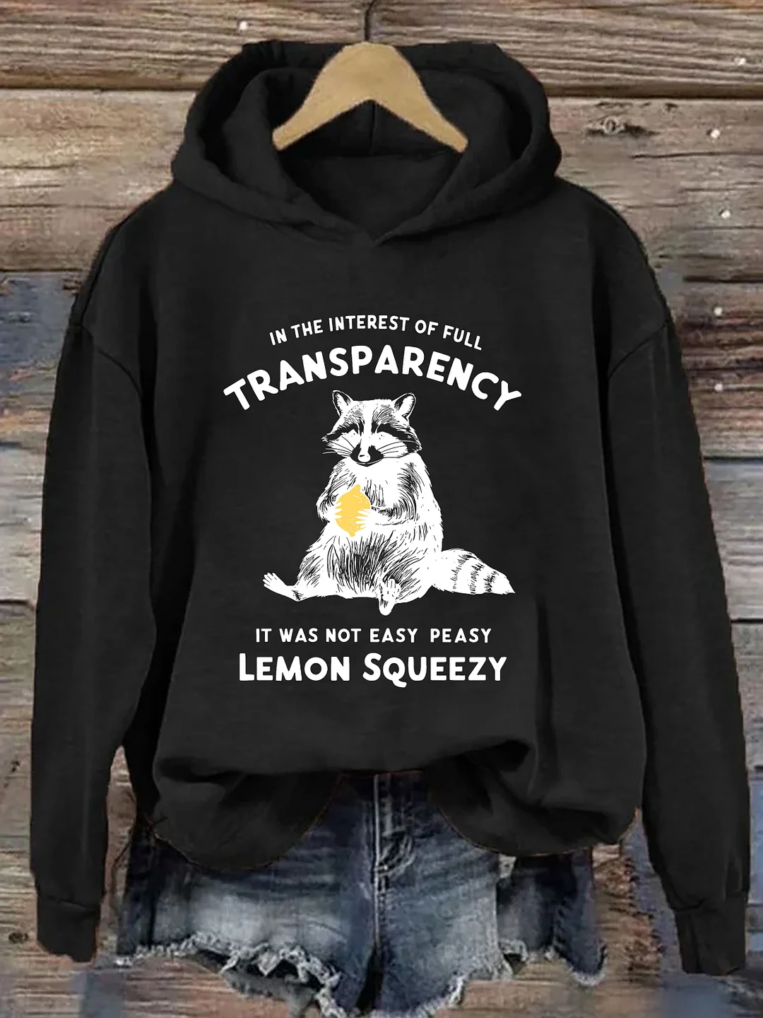 It Was Not Easy Peasy Lemon Squeezy Hoodie