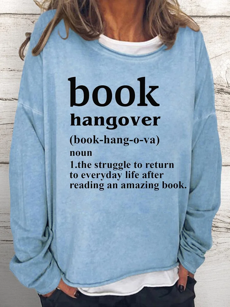 Book Hangover Women Loose Sweatshirt