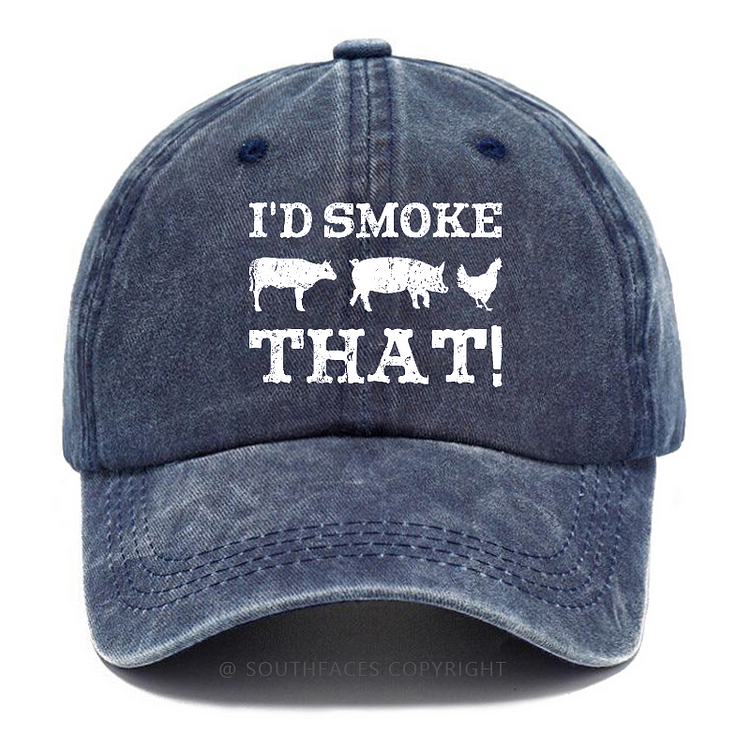 I'd Smoke That Hat