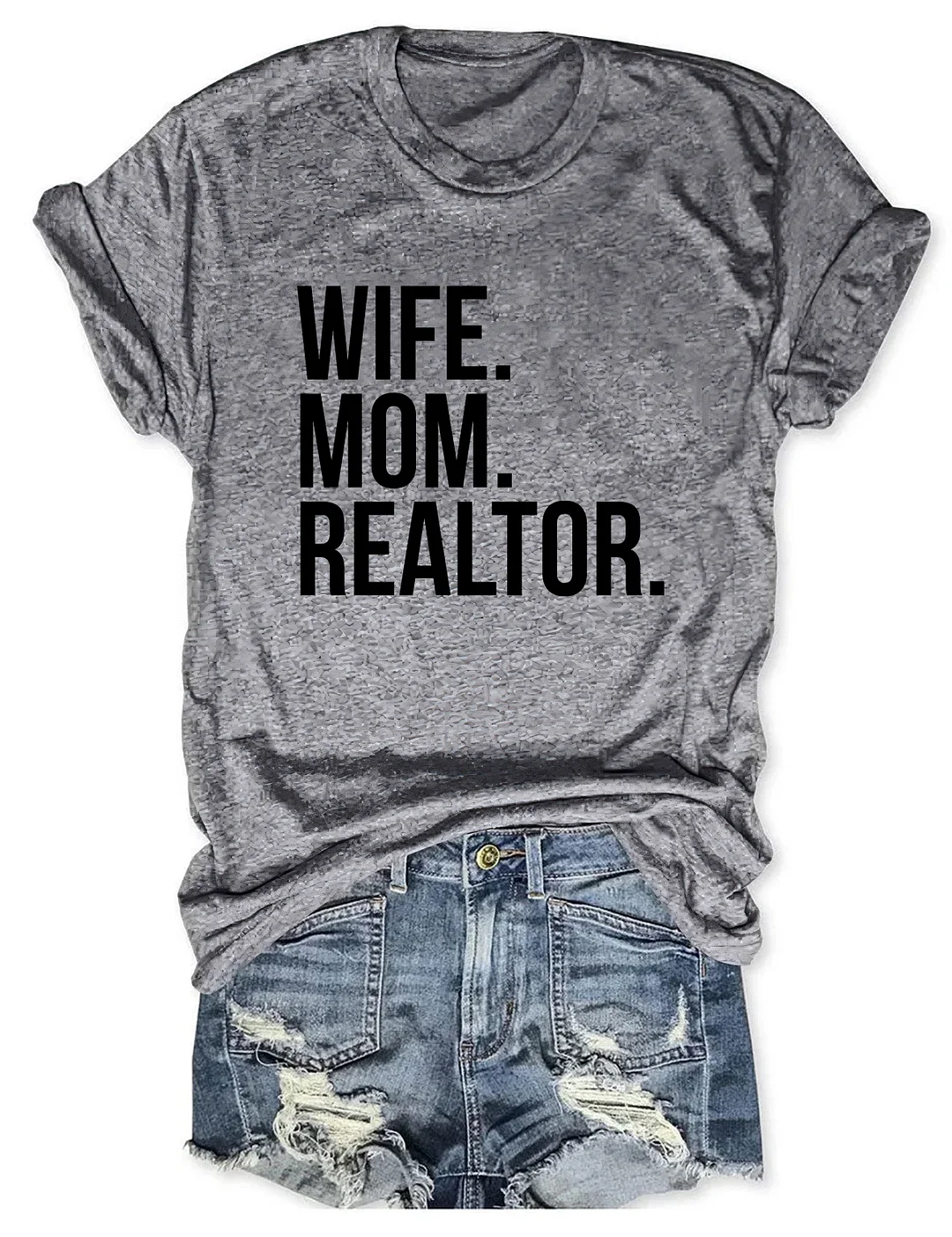 Wife Mom Realtor T-Shirt