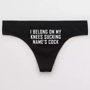 pornhint Pornhint I Belong On My Knees Sucking Name's Cock Panties / Personalized Name Slut Thong / Cuckold Swingers Sissy Boy / Mistress and Slave Male Sub