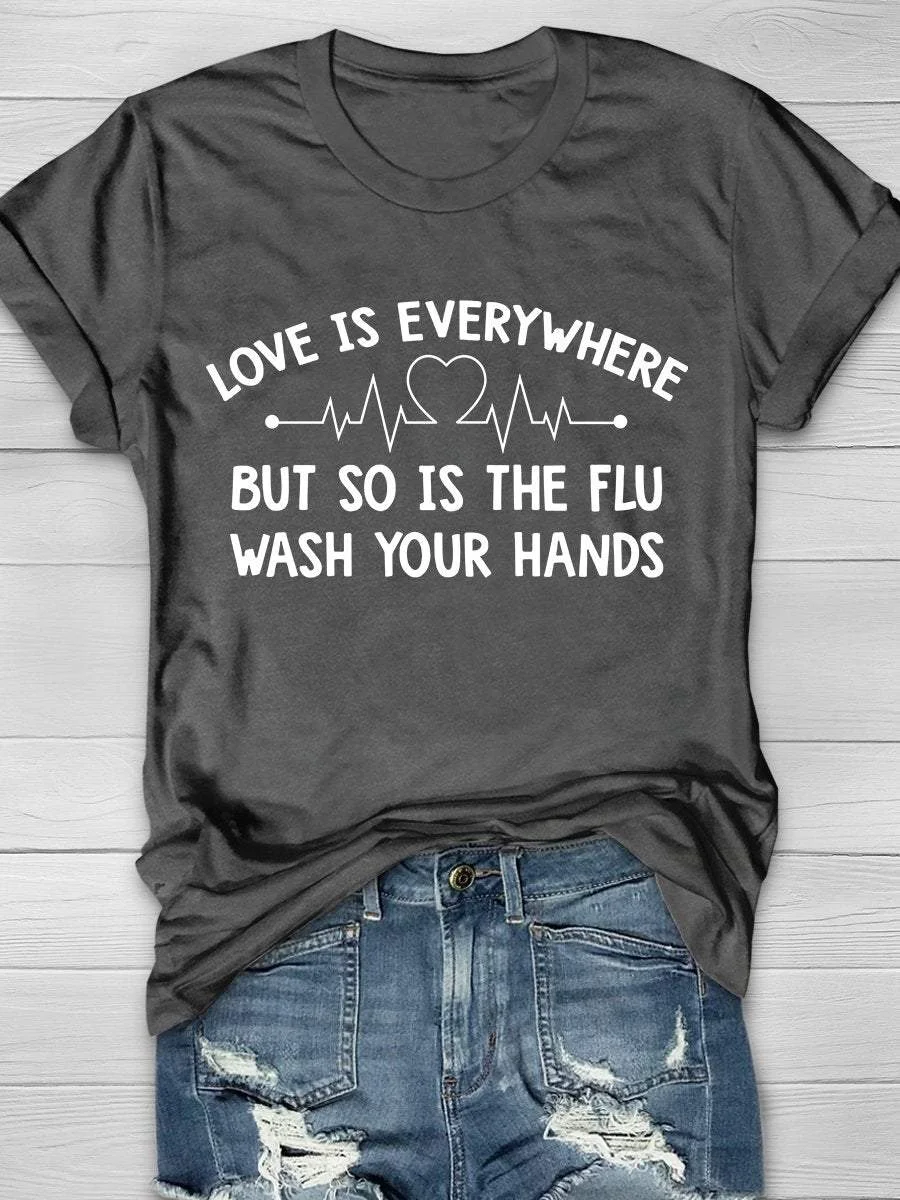 Love Is Everywhere Print Short Sleeve T-shirt