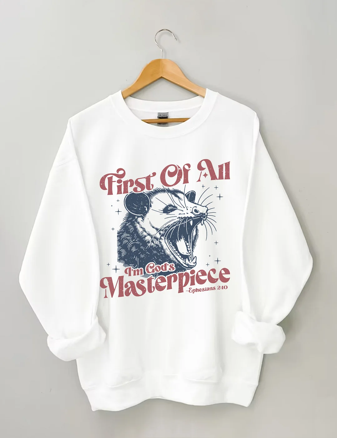  First Of All I'm God's Masterpiece Sweatshirt