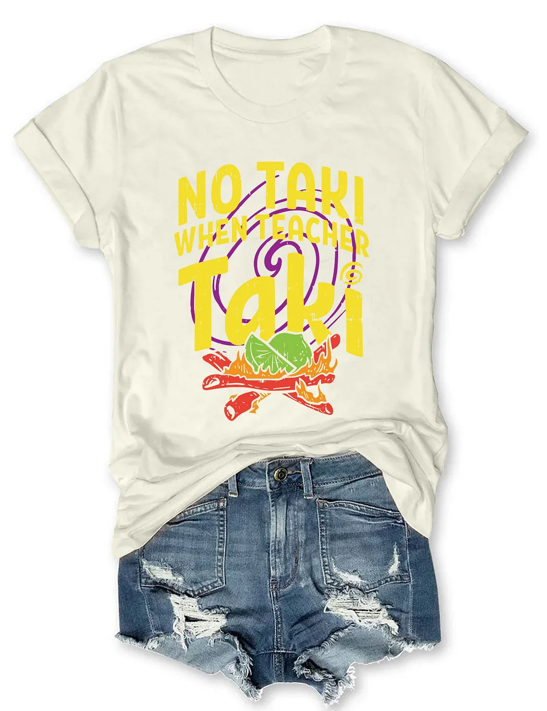 No Taki When Teacher Taki T-shirt