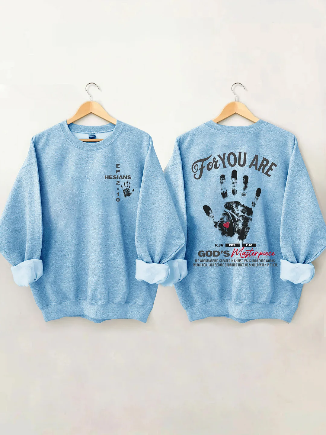 You're God's Masterpiece Sweatshirt