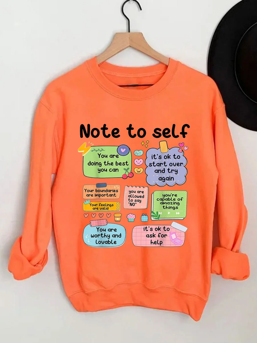 Note To Self Sweatshirt