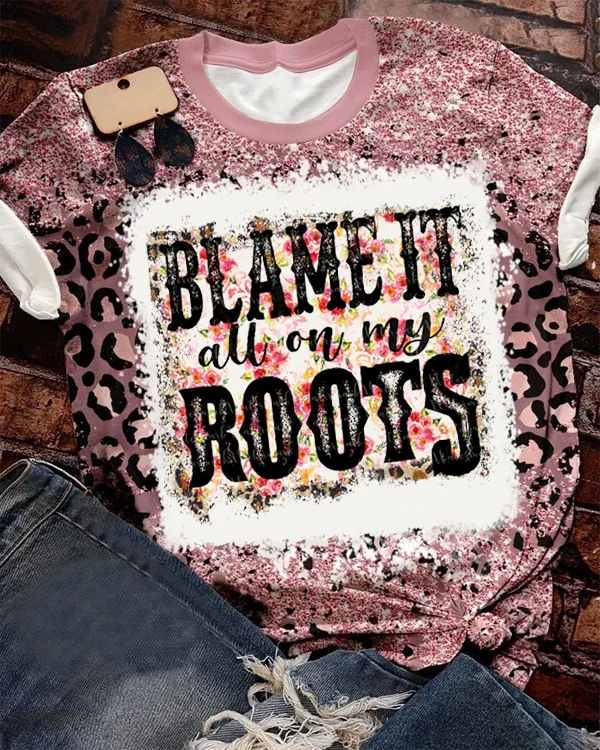 Blame It All On My Roots Country T-Shirt