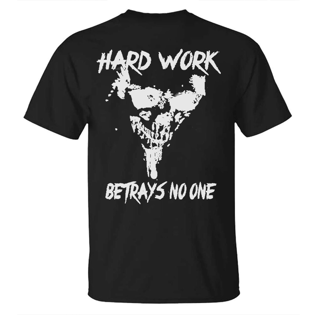 Livereid Hard Work Betrays No One Skull Printed T-shirt - Livereid
