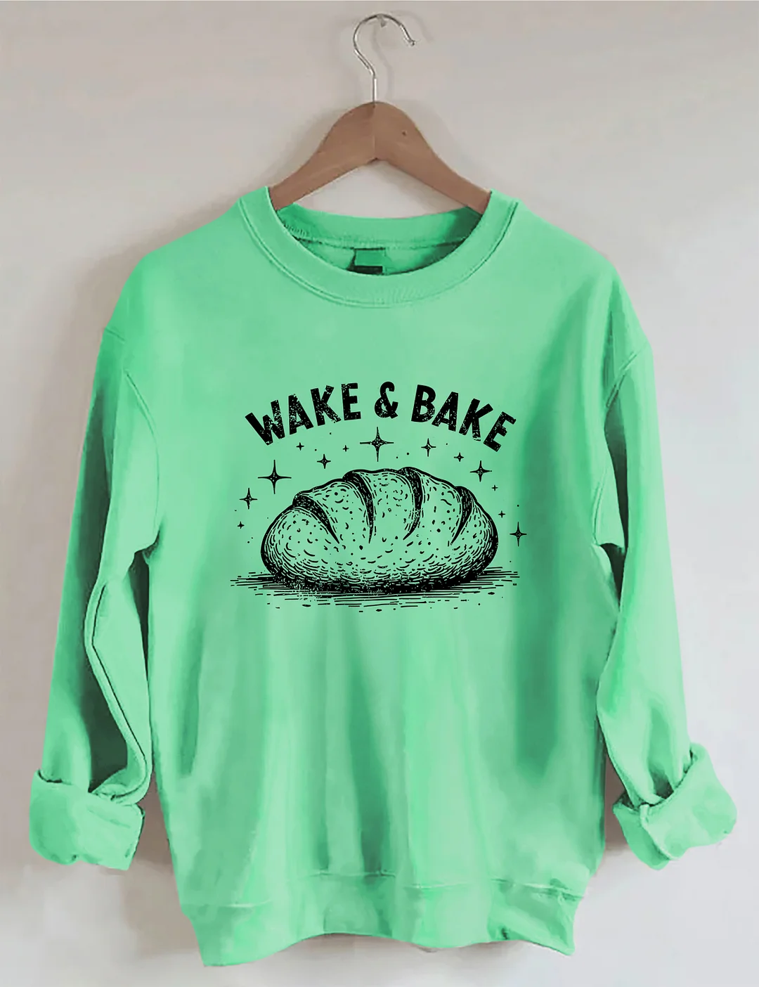 Wake & Bake Funny Sourdough Sweatshirt