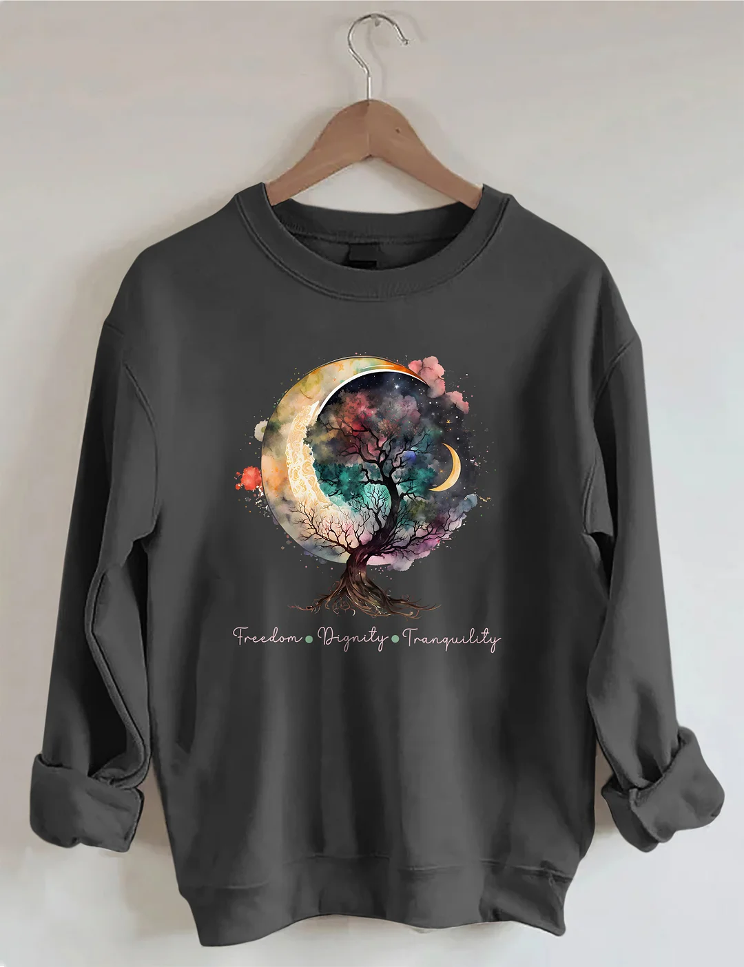 Freedom Dignity Tranquility Sweatshirt