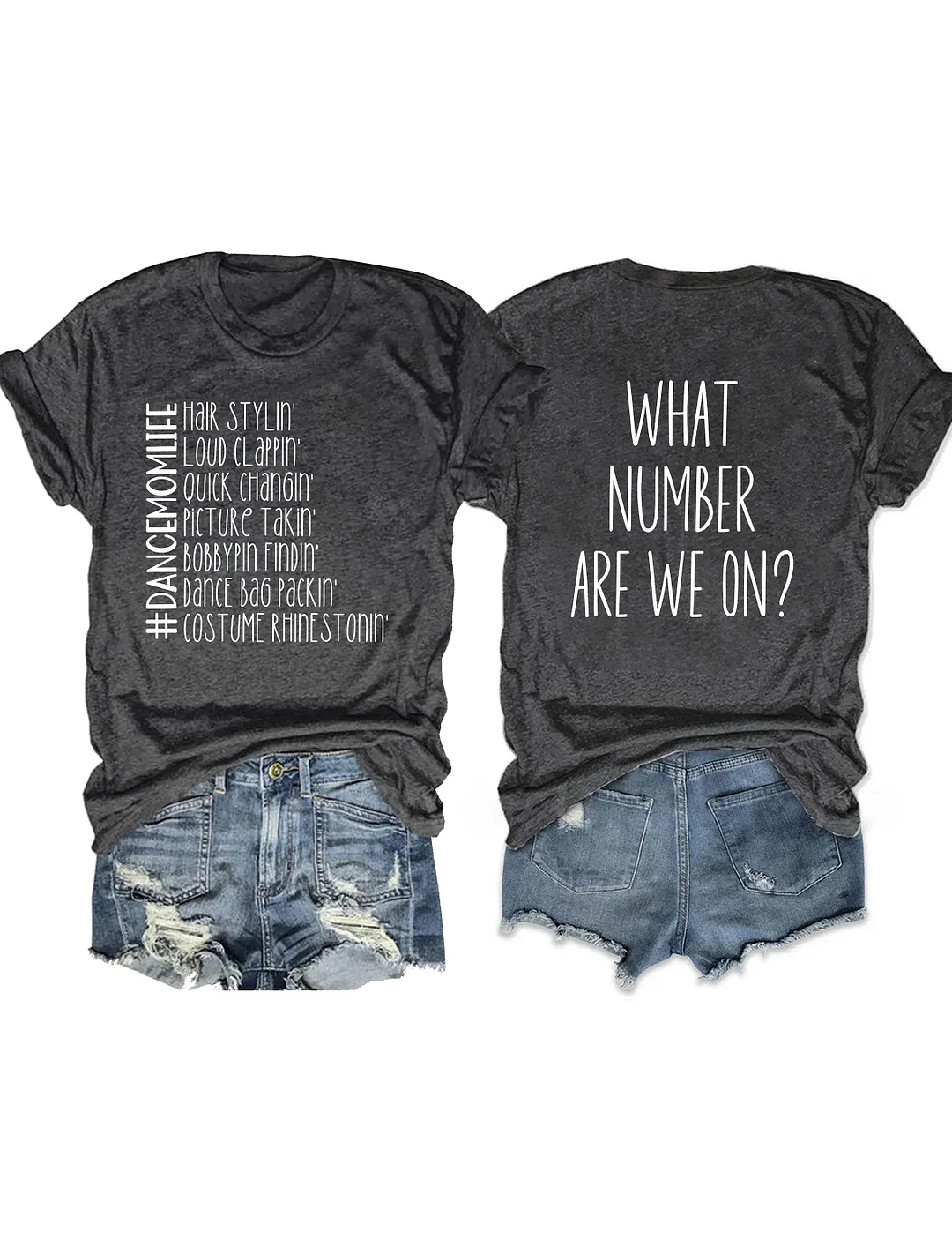 What Number Are We On Dance Mom Life T-shirt