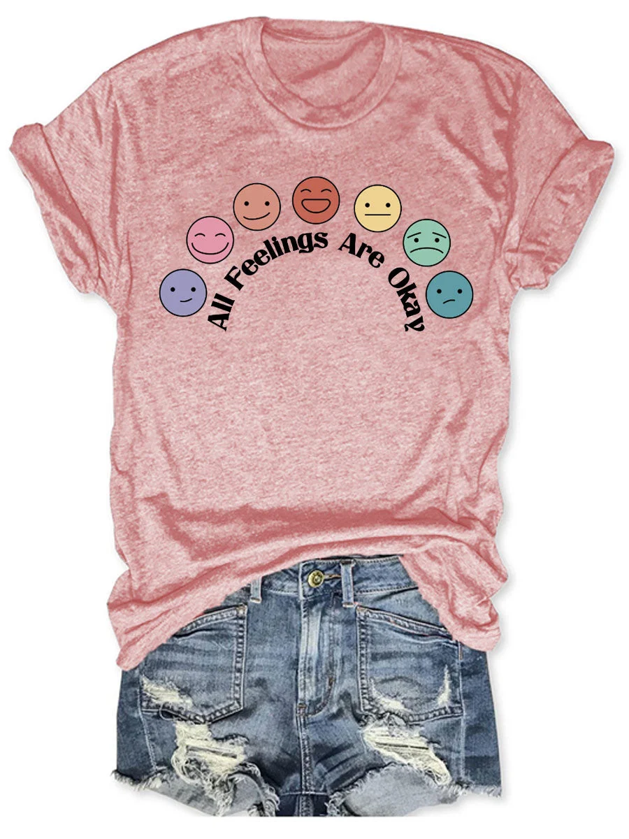 All Feeling Are Okay T-shirt