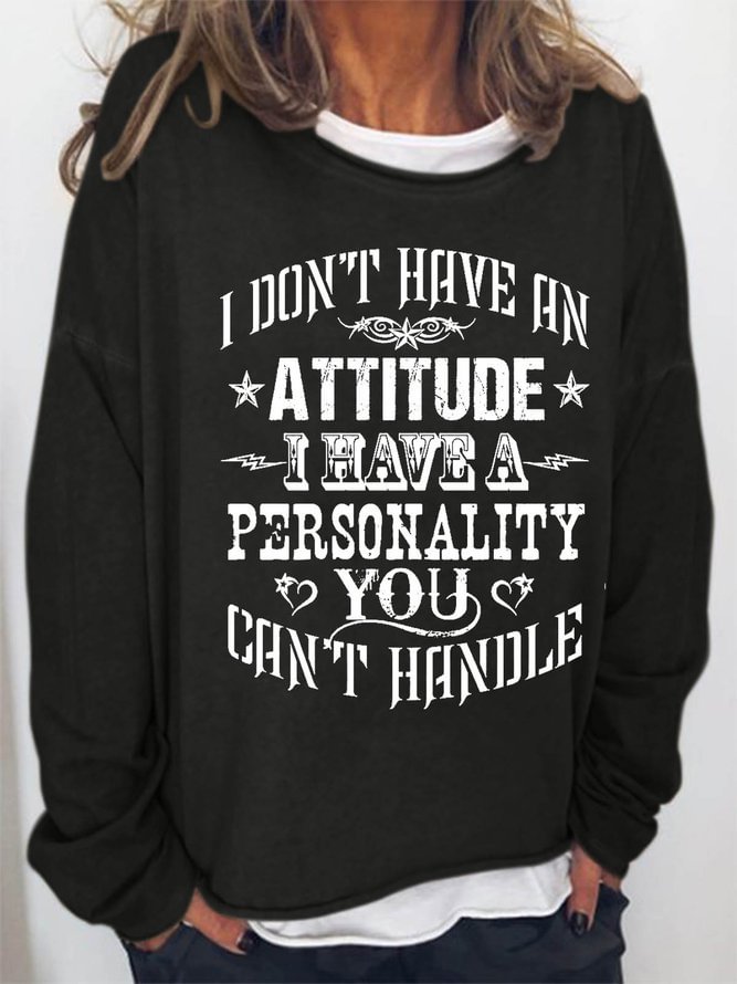 Women Funny I Have A Attitude Simple Sweatshirts