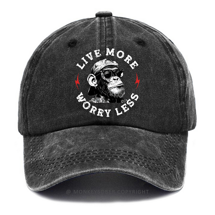 Live More Worry Less Washed Baseball Caps