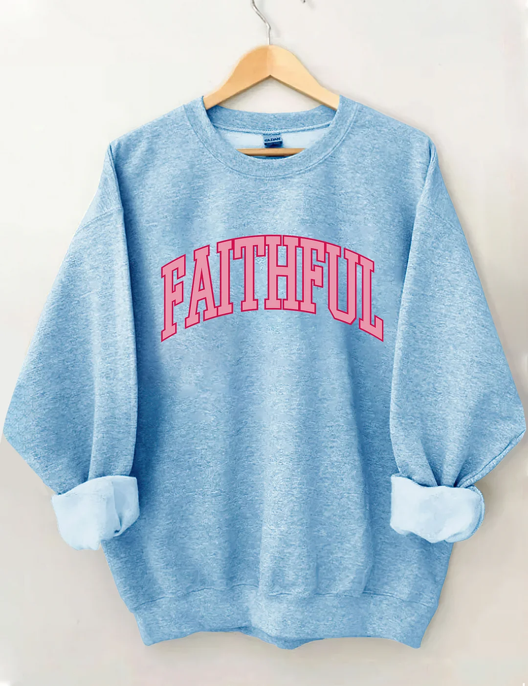 God Is Always Faithful Sweatshirt