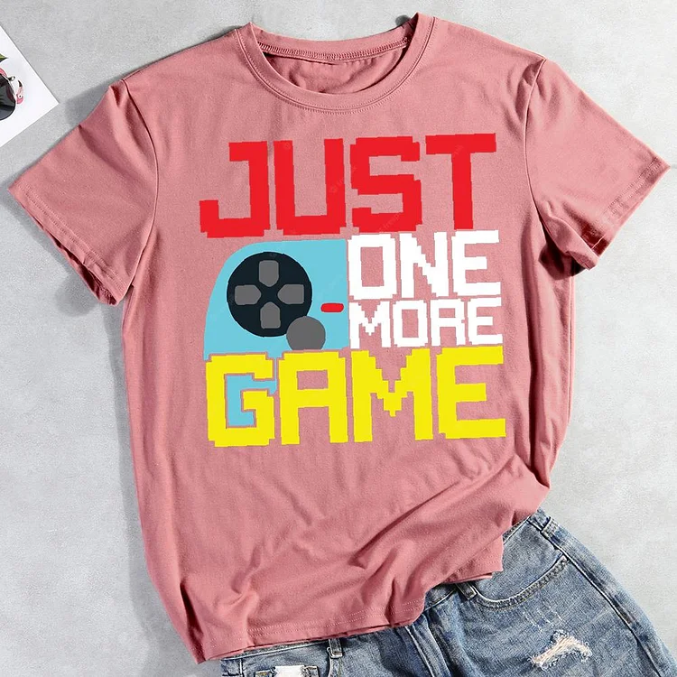 just one more game Round Neck T-shirt