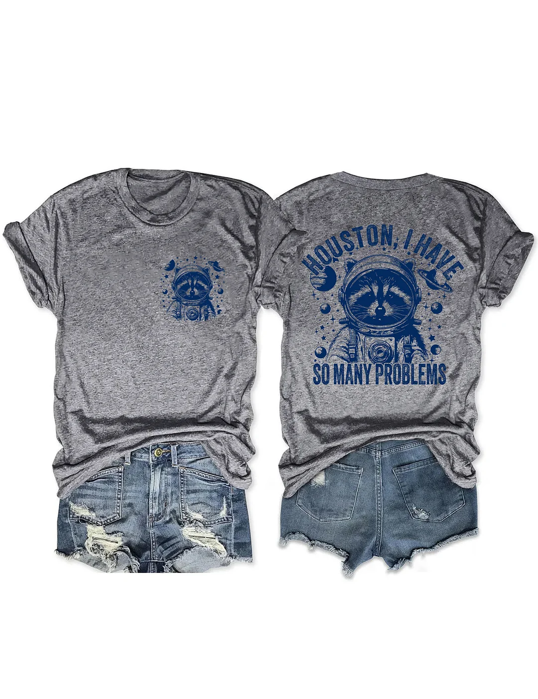 Houston I Have So Many Problems T-shirt