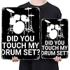 Did You Touch My Drum Set - Vintage Metal Signs(12*16Inch) - Music