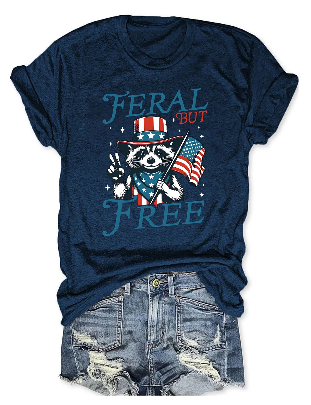 Feral But Free T-shirt