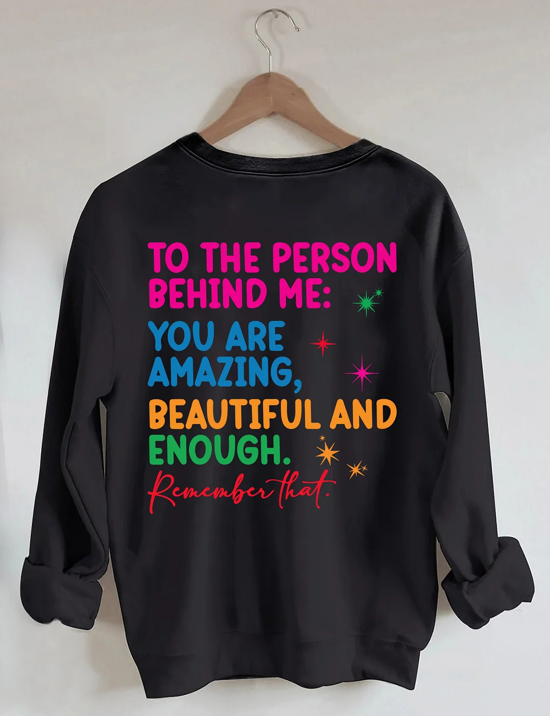 Dear Person Behind Me Sweatshirt