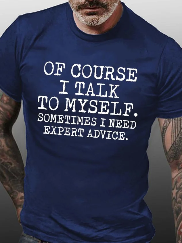Men's Talk To Myself Expert Advice Casual Text Letters T-shirt socialshop