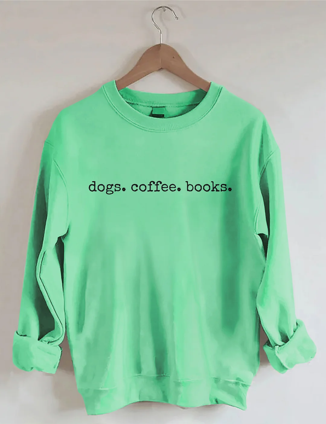 Dogs Coffee Books Sweatshirt