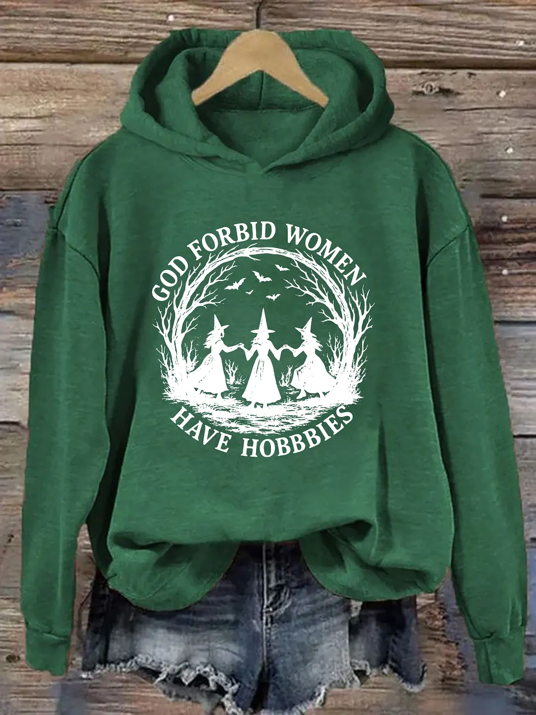 God Forbid Women Have Hobbies Hoodie