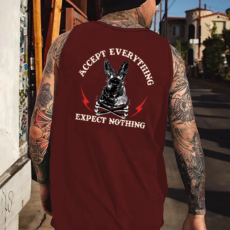 ACCEPT EVERYTHING EXPECT NOTHING Tank Top