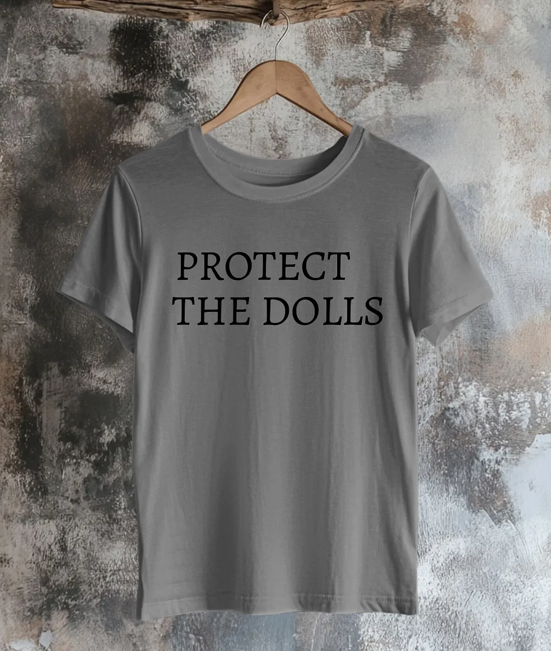 Protect The Dolls T-Shirt