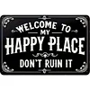 Welcome To Happy Place - Vintage Metal Signs - 20*30cm/30*40cm -  Warning