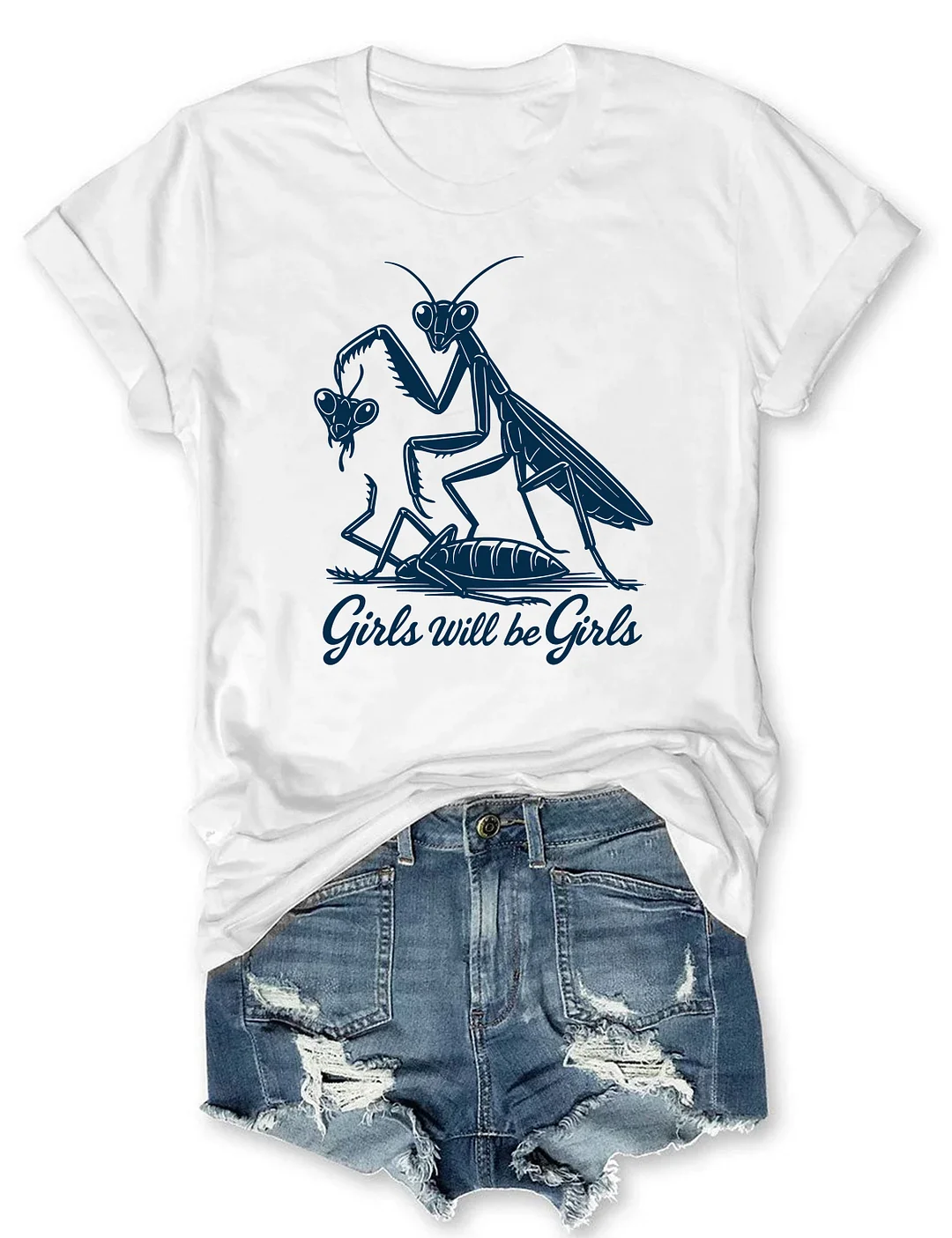 Girls Will Be Girls T-shirt
