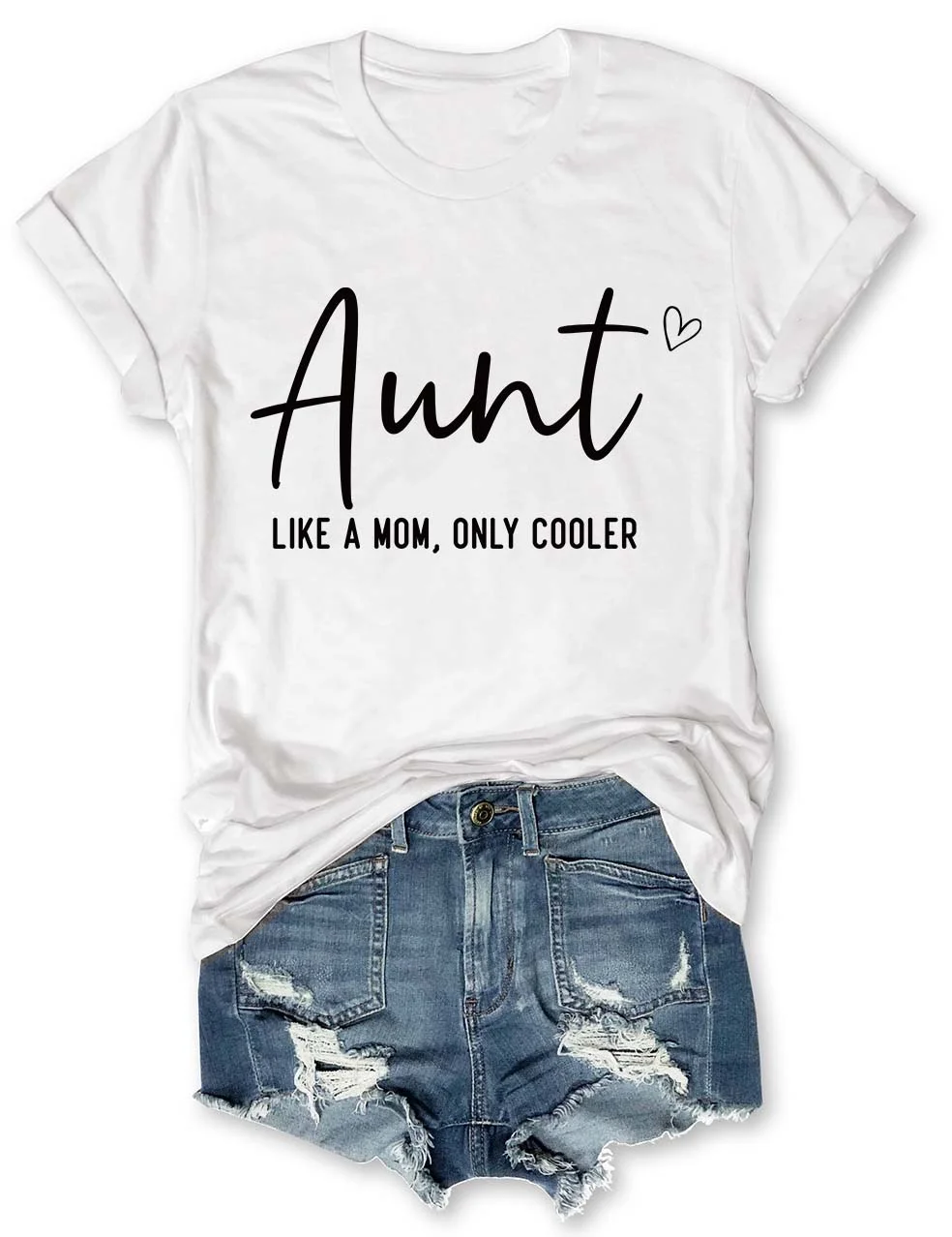 Aunt Like A Mom Only Cooler T-Shirt