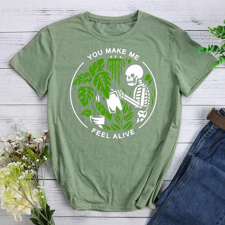 You Make Me Feel Alive Round Neck T-shirt