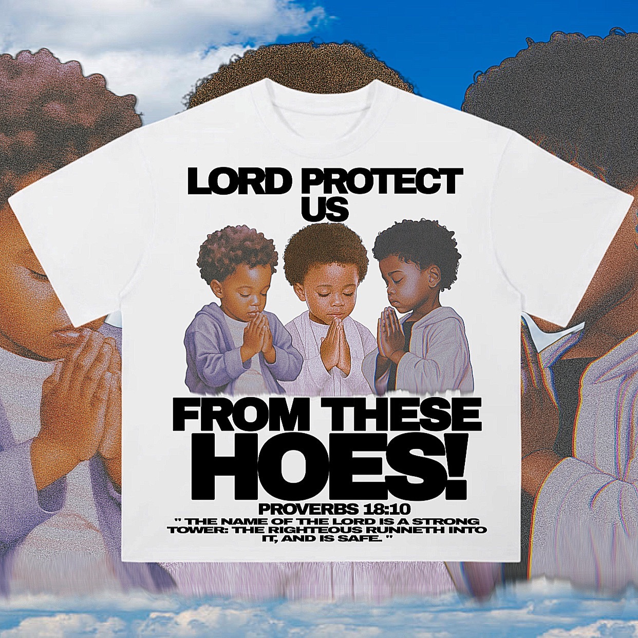 Lord Protect Us From These Hoes Graphic T-Shirt - SOPULA