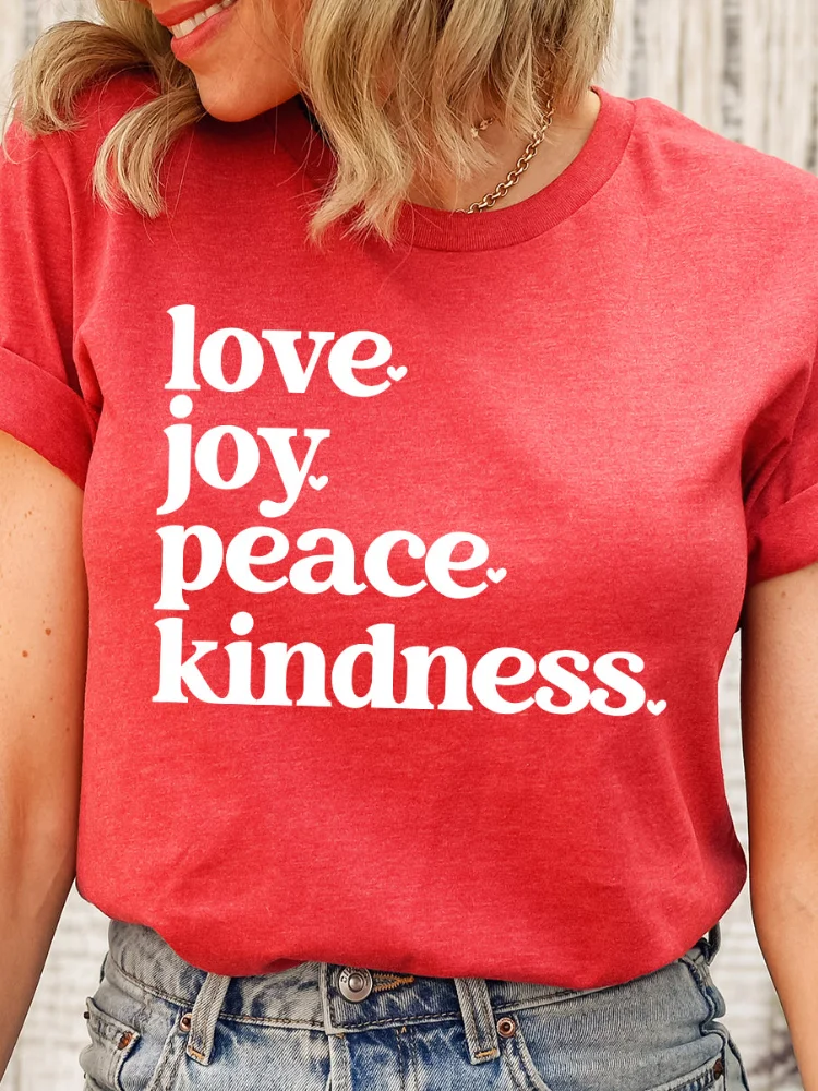 Love Joy Peace Kindness Print Crew Neck Short Sleeve T Shirt