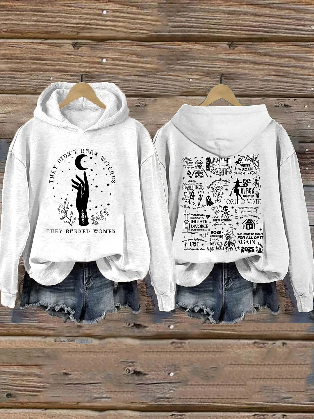 They Didn't Burn Witches They Burned Women Hoodie