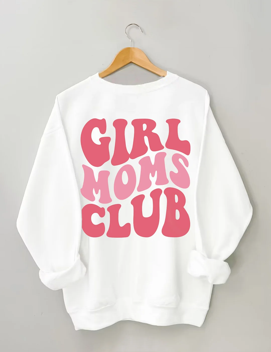 Girl Moms Club Sweatshirt