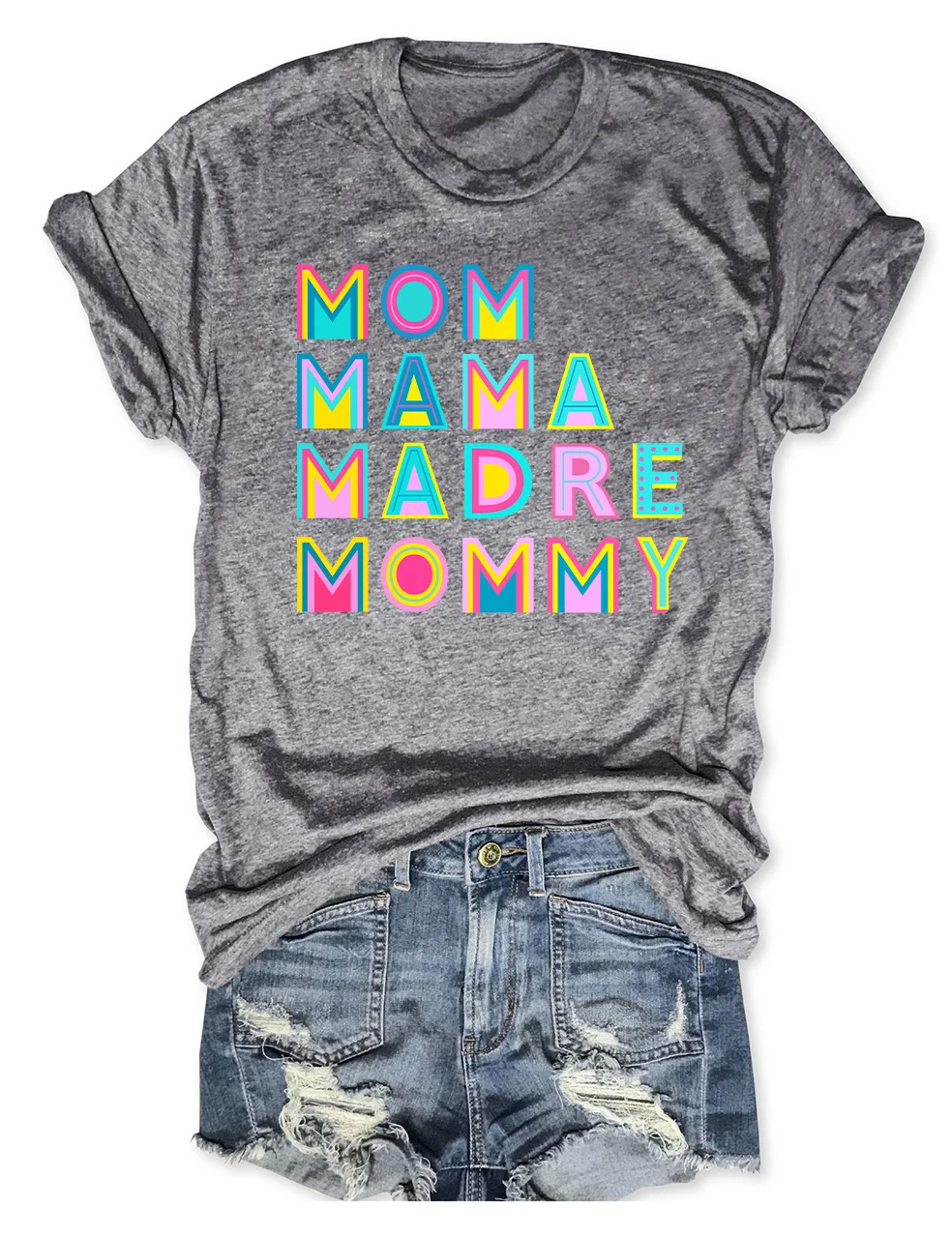 Mom Mama Madre Mommy T-Shirt