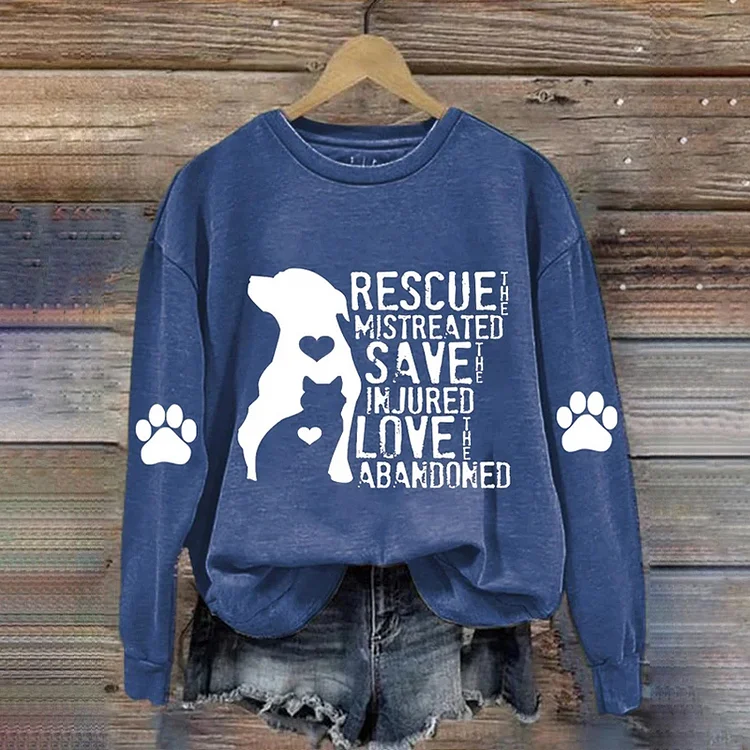 VChics Rescue The Mistreated, Save The Injured, Love The Abandoned Sweatshirt