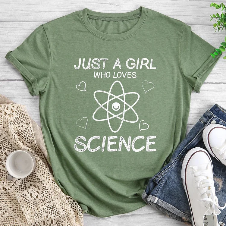 Just a Girl Who Loves Science Round Neck T-shirt