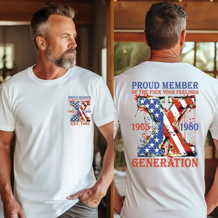 Generation X Flag 2 Side T-shirt, Proud Member Of The Fuck Your Feelings Shirt, Unisex Hoodie, Custom Year Of Birth Sweatshirt